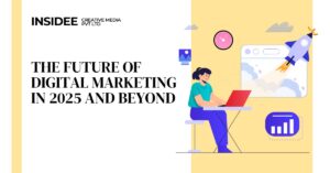 The Future of Digital Marketing in 2025 and Beyond