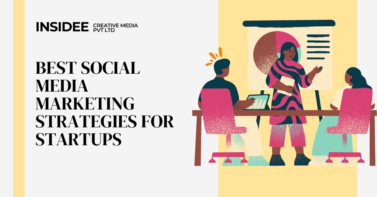 Best Social Media Marketing Strategies for Startups