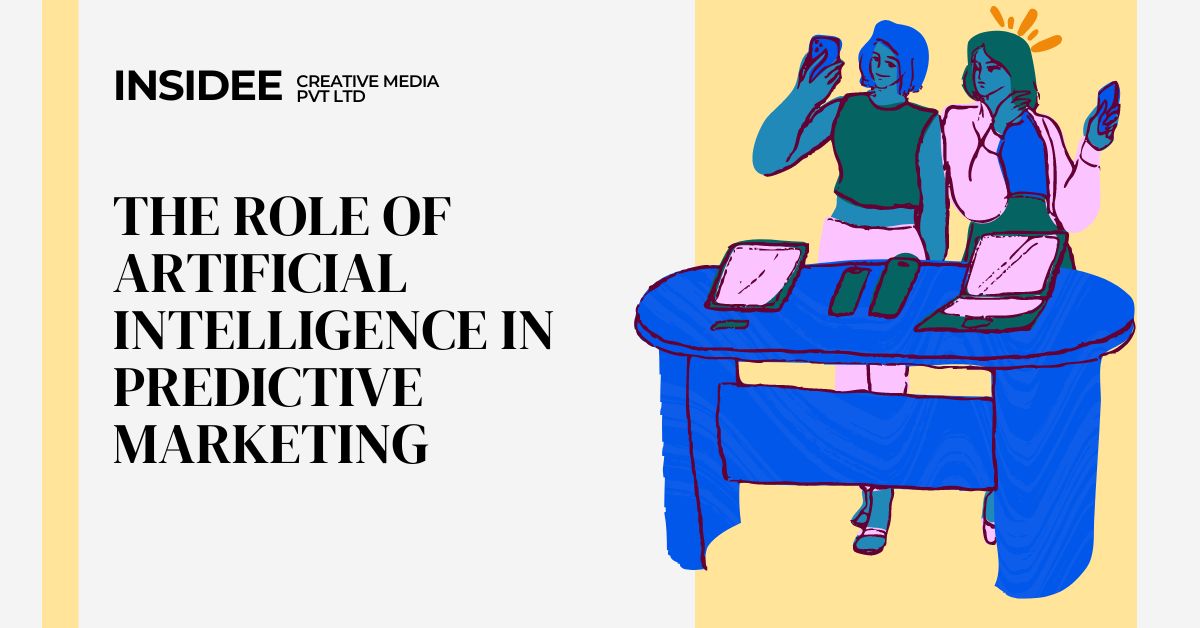 The Role of Artificial Intelligence in Predictive Marketing